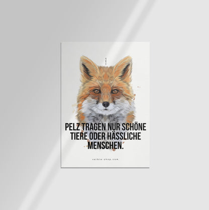 Pelz tragen nur schöne Tiere, oder hässliche Menschen · Sticker